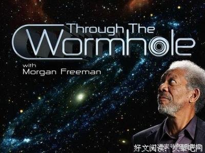 《与摩根·弗里曼一起穿越虫洞 第二季》观后感摘抄