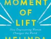 《The Moment of Lift: How Empowering Women Changes